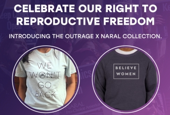 NARAL&#039;s &quot;Outrage&quot; Clothing Line Makes it Official: Big Abortion is Out of Ideas